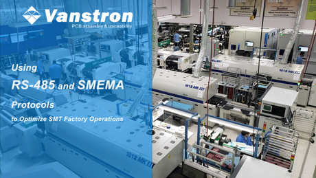 Using RS-485 and SMEMA Protocols to Optimize SMT Factory